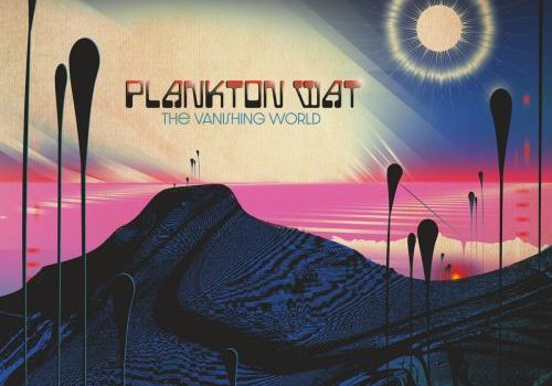 Plankton Wat - The Vanishing World