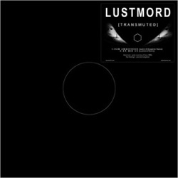 Lustmord - [Transmuted] cover