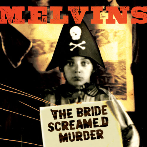 Melvins - The Bride Screamed Murder sleeve