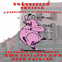 Various Artists: Portobello Shuffle: A testimonial to Boss Goodman and a tribute to the music of The Deviants and Pink Fairies