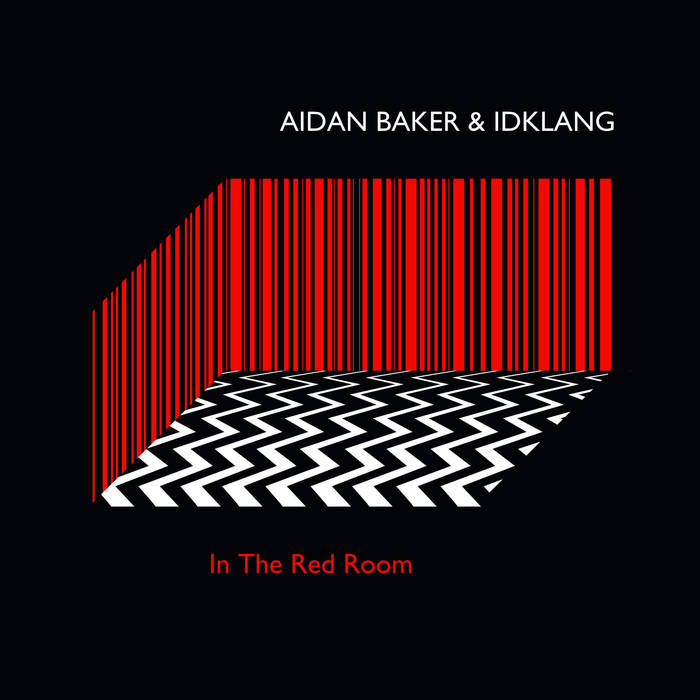 Aidan Baker & Idklang - In The Red Room