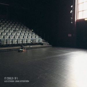 Alex Zethson / John Jutterström - It Could / If I
