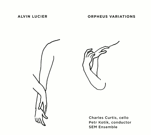 Alvin Lucier - Orpheus Variations