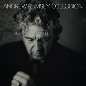 Andrew Rumsey - Collodion