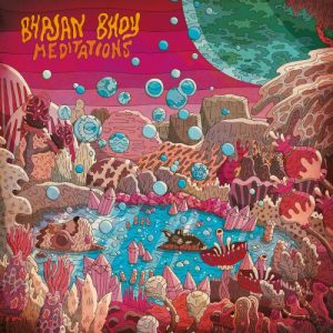 Bhajan Bhoy - Meditations