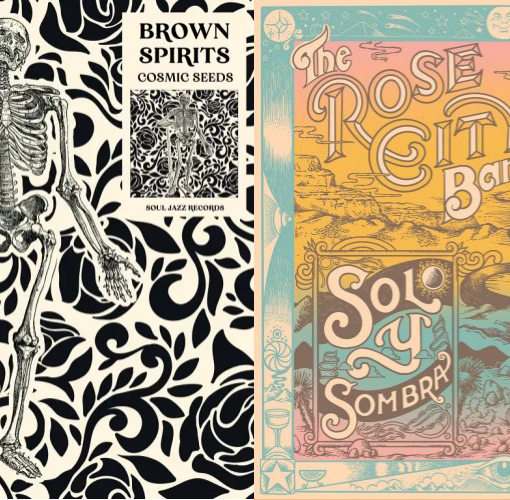 Brown Spirits - Cosmic Seeds + Rose City Band - Sol Y Sombra