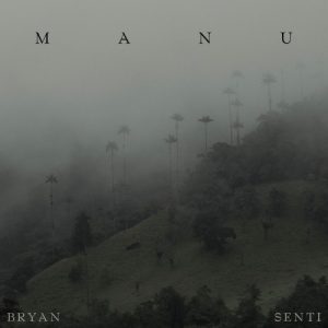 Bryan Senti - Manu