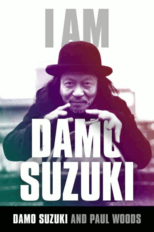 Damo Suzuki and Paul Woods - I Am Damo Suzuki