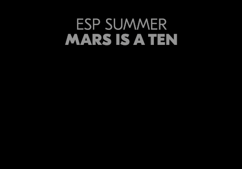 ESP Summer - Mars Is A Ten
