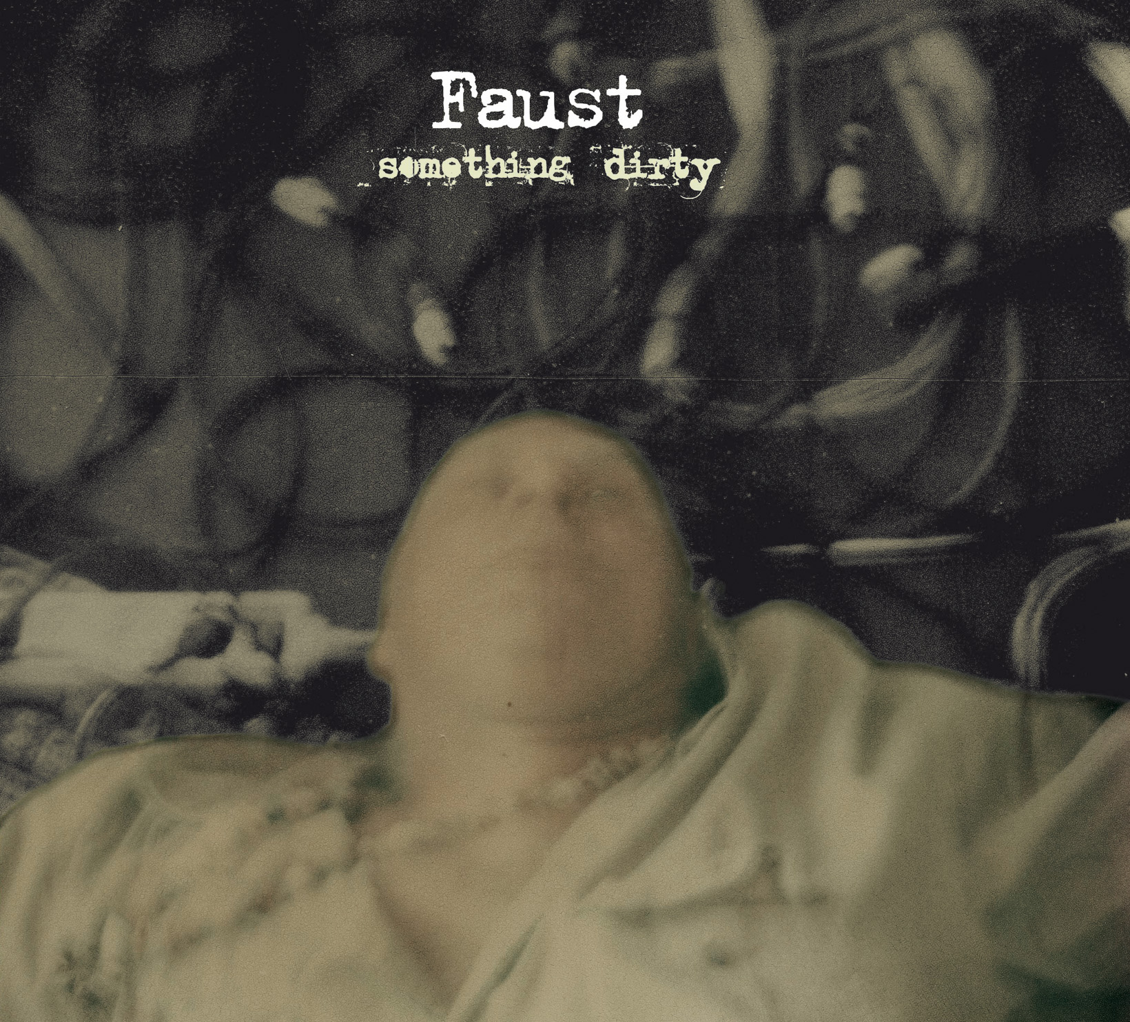 Faust – Something Dirty