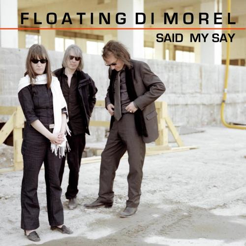 Floating di Morel - Said My Say