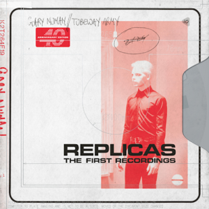 Gary Numan / Tubeway Army – Replicas: The First Recordings