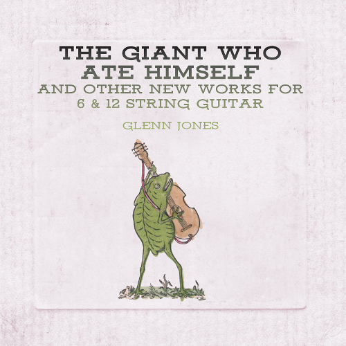 Glenn Jones - The Giant Who Ate Himself