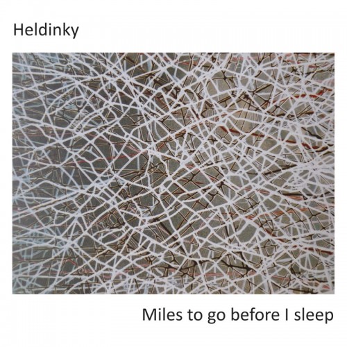 Heldinky - Miles To Go Before I Sleep