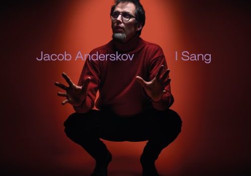 Jacob Anderskov - I Sang