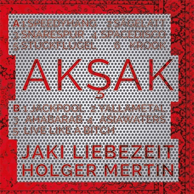 Jaki Liebezeit & Holger Mertin - Aksak