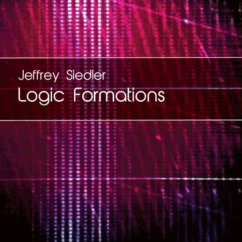 Jeffrey Siedler - Logic Formations