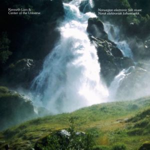 Kenneth Lien and Center Of The Universe - Norsk Elektronisk Folkkesmusik