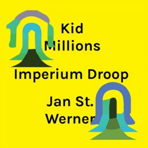 Kid Millions and Jan St Werner - Imperium Droop