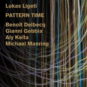 Lukas Ligeti – Pattern Time