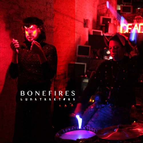 Lunatraktors - Bonefires EP