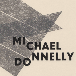 Michael Donnelly - Why So Mute, Fond Lover?