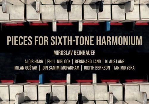 Miroslav Beinhauer - Music For Sixth-tone Harmonium