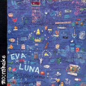 Moonshake - Eva Luna (Deluxe)