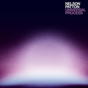 Nelson Patton - Universal Process