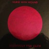 Nurse With Wound - Soliloquy for Lilith