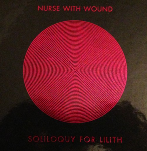 Nurse With Wound - Soliloquy for Lilith
