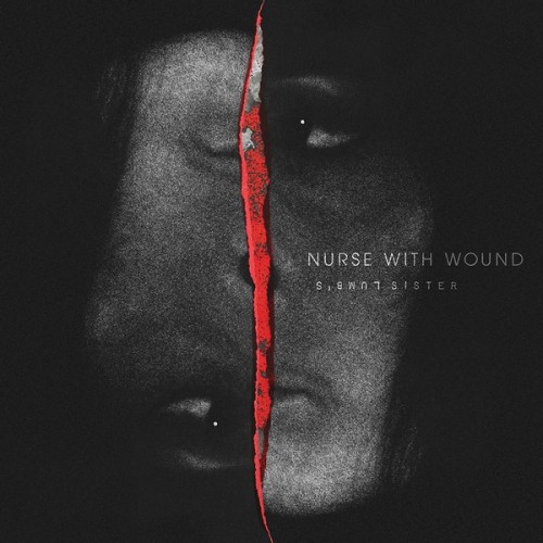Nurse With Wound ‎– Lumb's Sister