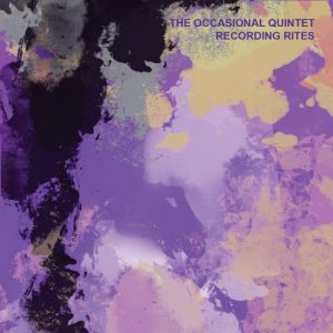 Occasional Quintet - Recording Rites