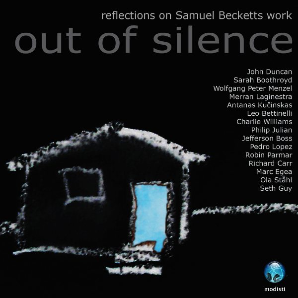 Out of Silence: Reflections on Samuel Beckett’s Work