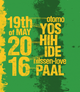 Paal Nilssen-Love and Otomo Yoshihide - 19th Of May 2016
