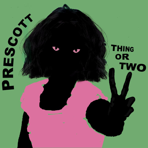 Prescott - Thing Or Two