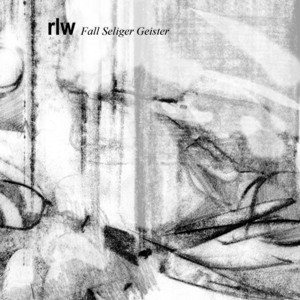 RLW ‎- Fall Seliger Geister