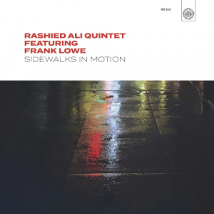 Rashied Ali Quintet - Sidewalks In Motion