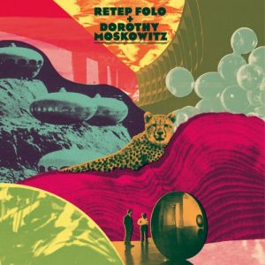 Retep Folo and Dorothy Moskowitz - The Afterlife EP