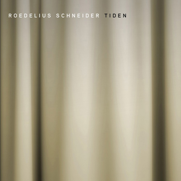 Roedelius & Schneider - Tiden