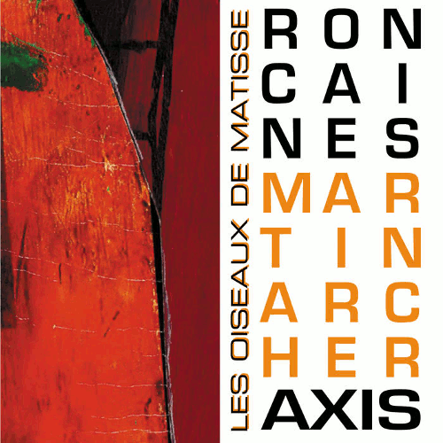 Ron Caines & Martin Archer Axis - Les Oiseaux de Matisse