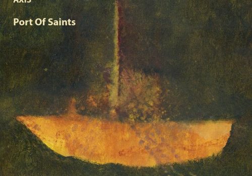 Ron Caines / Martin Archer Axis - Port Of Saints