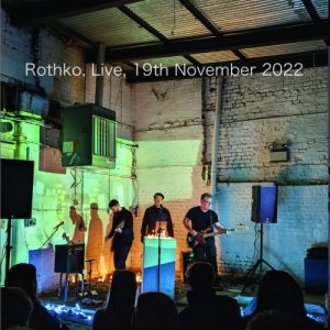 Rothko - Live, 19th November 2022