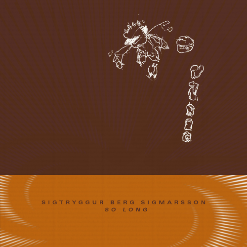 Sigtryggur Berg Sigmarsson – So Long