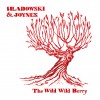 Stephanie Hladowski & C. Joynes - The Wild Wild Berry