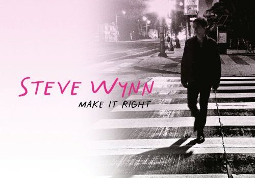 Steve Wynn - Make It Right