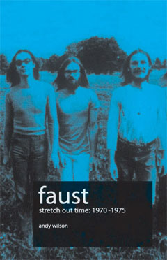 Stretch Out Time - Faust 1970-1975
