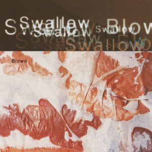 Swallow - Blown