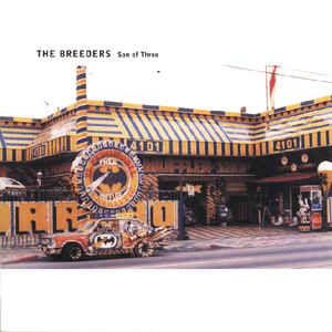 The Breeders – Son Of Three
