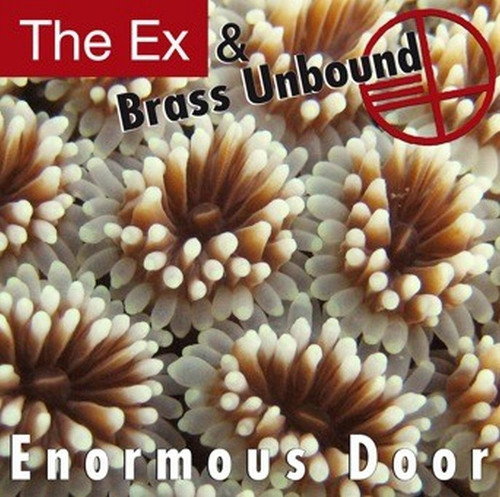 The Ex with Brass Unbound - Enormous Door